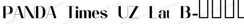 PANDA Times UZ Lat B字体转换